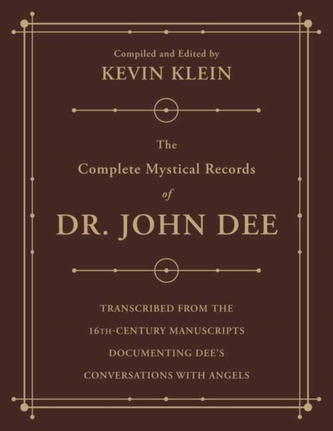 The Complete Mystical Records of Dr. John Dee (3-volume set)