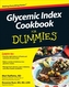 Glycemic Index Cookbook For Dummies