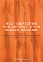 Meat Inspection and Control in the Slaughterhouse