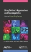 Drug Delivery Approaches and Nanosystems, Volume 1