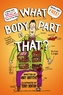 What Body Part Is That?