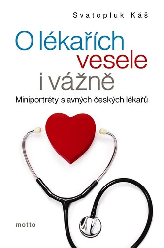 O lékařích vesele i vážně