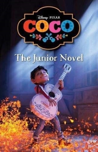Disney Pixar Coco: The Junior Novel