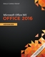 Shelly Cashman Series Microsoft Office 365 & Office 2016