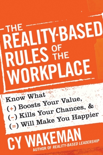 The Reality-Based Rules of the Workplace