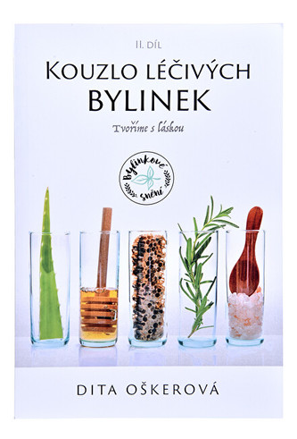 Knihy Kouzlo léčivých bylinek II. - Tvoříme s láskou (Dita Oškerová)