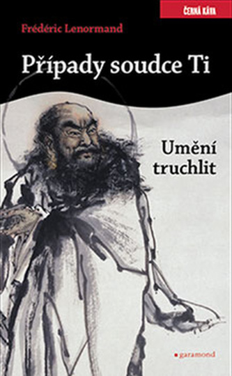 Případy soudce Ti Umění truchlit Případy soudce Ti Umění truchlit