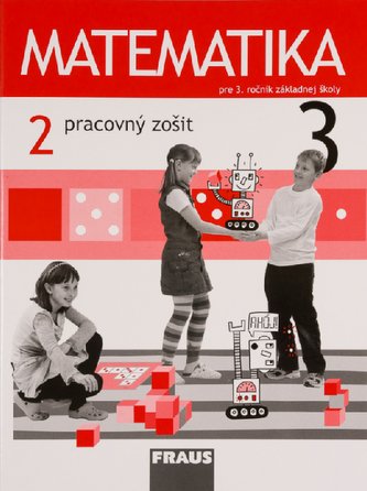 Matematika 3 - Pracovný zošit 2. diel