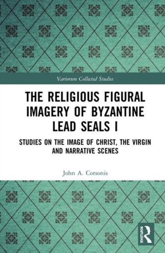 The Religious Figural Imagery of Byzantine Lead Seals I