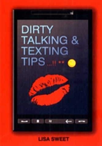 Dirty Talking & Texting Tips