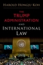 The Trump Administration and International Law