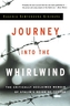Journey into the Whirlwind