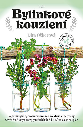 Knihy Bylinkové kouzlení I. (Dita Oškerová)