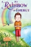 My Rainbow of Energy