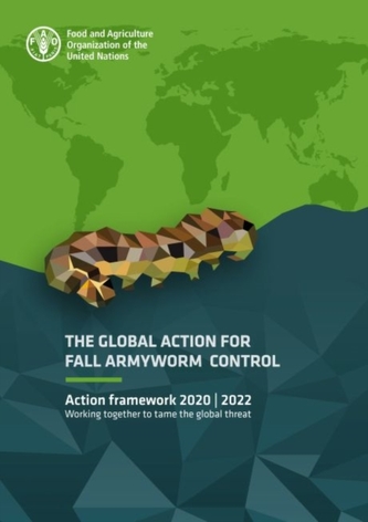 The Global Action for Fall Armyworm Control: Action framework 2020-2022