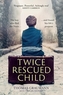 Twice-Rescued Child: An orphan tells his story of double redemption