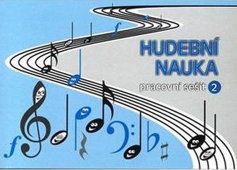 Hudební nauka Pracovní sešit 2