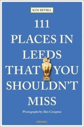  111 Places in Leeds That You Shouldn\'t Miss