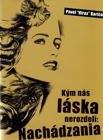 Kým nás láska nerozdelí: Nachádzania