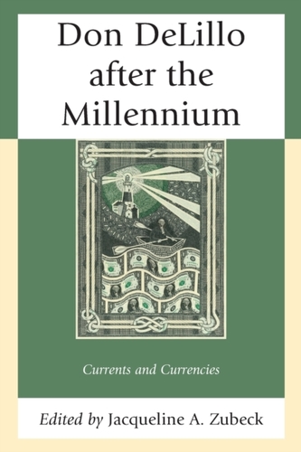 Don DeLillo after the Millennium