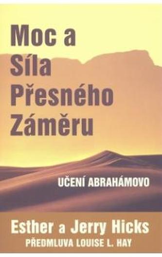 Moc a síla přesného záměru