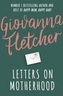 Letters on Motherhood
