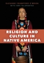 Religion and Culture in Native America