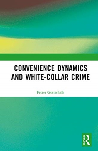 Convenience Dynamics and White-Collar Crime