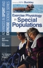 Exercise Physiology in Special Populations