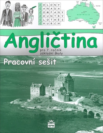 Angličtina pro 7. ročník základní školy - Pracovní sešit