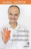 Úsměvy, zkušenosti, výstřednosti