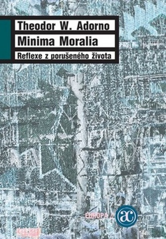 Minima moralia Minima moralia