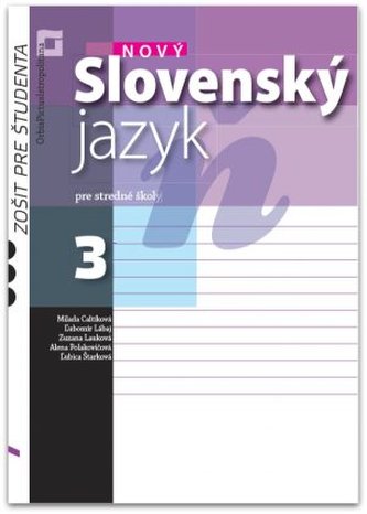 Nový Slovenský jazyk pre stredné školy 3 - Zošit pre učiteľa