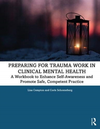 Preparing for Trauma Work in Clinical Mental Health