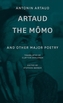 Artaud the Momo - and Other Major Poetry