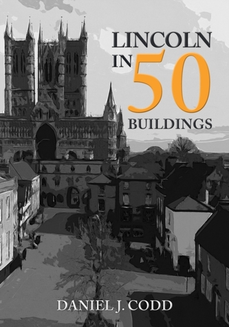 Lincoln in 50 Buildings