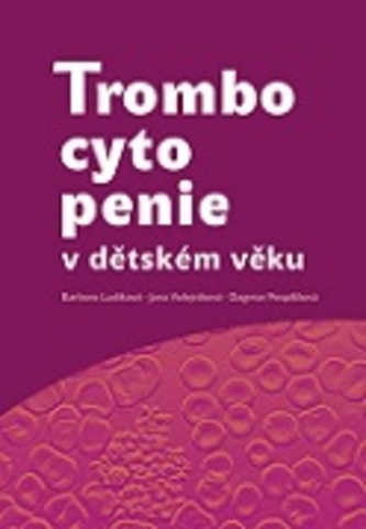 Trombocytopenie v dětském věku Trombocytopenie v dětském věku