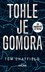 Tohle je Gomora Tohle je Gomora