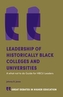 Leadership of Historically Black Colleges and Universities