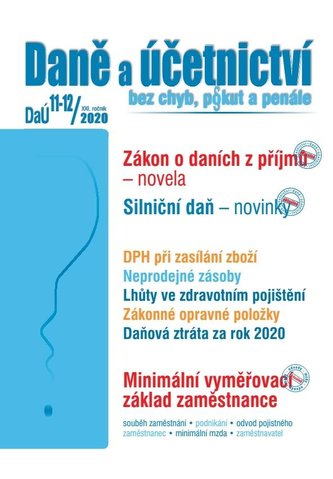 Daně a účetnictví bez chyb, pokut a penále  11-12/2020