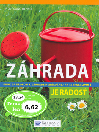 Záhrada je radosť