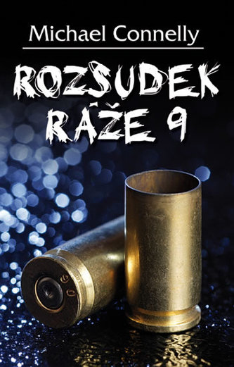 Rozsudek ráže 9 Rozsudek ráže 9