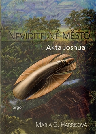 Neviditelné město Akta Joshua Neviditelné město Akta Joshua