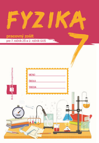 Fyzika 7 - Pracovný zošit