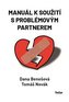 Manuál k soužití s problémovým partnerem