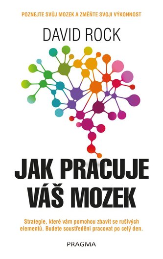 Jak pracuje váš mozek Jak pracuje váš mozek