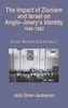 The Impact of Zionism and Israel on Anglo-Jewry's Identity, 1948-1982