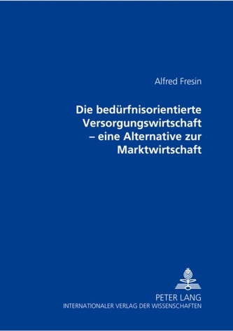 Die Bedurfnisorientierte Versorgungswirtschaft