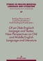 Of ye Olde Englisch Langage and Textes: New Perspectives on Old and Middle English Language and Literature
