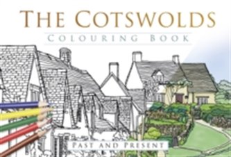 The Cotswolds Colouring Book: Past and Present